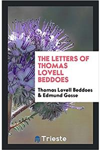 The letters of Thomas Lovell Beddoes
