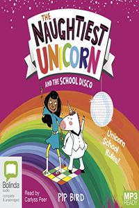 The Naughtiest Unicorn and the School Disco