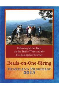 Beads-On-One-String Heartland Pilgrimage 2013