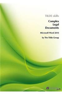 Microsoft Word 2010: Complex Legal Documents