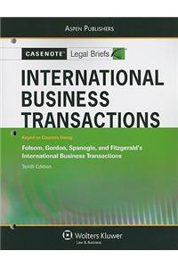 International Business Transactions: Keyed to Courses Using Folsom, Gordon, Spanogle, and Fitzgerald's International Business Transactions