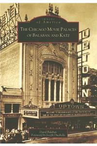 The Chicago Movie Palaces of Balaban and Katz