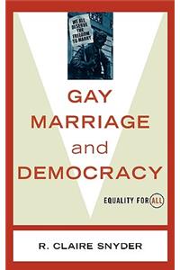 Gay Marriage and Democracy