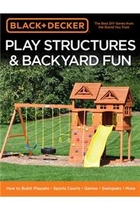 Black & Decker Play Structures & Backyard Fun