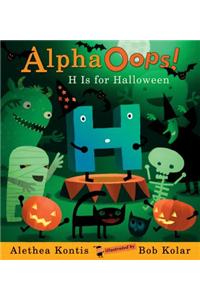 Alphaoops: H Is for Halloween
