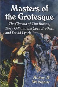 Masters of the Grotesque