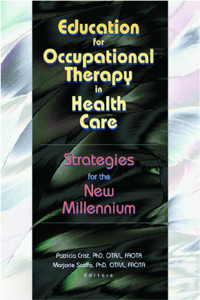 Education for Occupational Therapy in Health Care