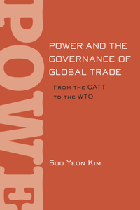 Power and the Governance of Global Trade