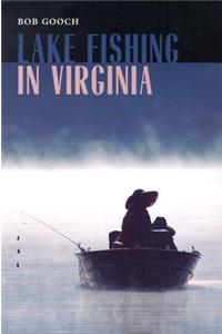 Lake Fishing in Virginia
