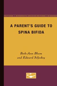 A Parent's Guide to Spina Bifida