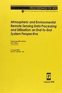 Atmospheric and Environmental Remote Sensing Data Processing and Utilization