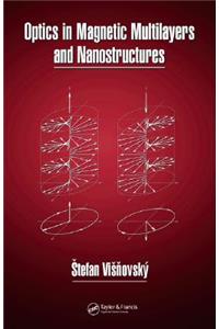 Optics in Magnetic Multilayers and Nanostructures