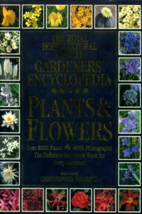 RHS Gardeners' Encyclopedia of Plants & Flowers