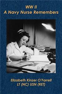 WW II . . . a Navy Nurse Remembers