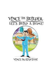 Vince The Builder
