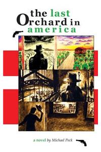 The Last Orchard in America