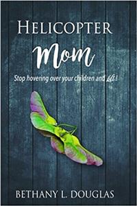 Helicopter Mom