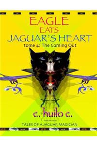 Eagle Eats Jaguar's Heart