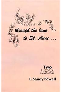 Through the Lane to St. Anne ... Two