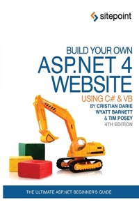 Build Your Own ASP.NET 4 Web Site Using C# & Vb, 4th Edition