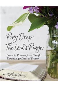 Pray Deep