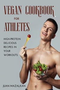 Vegan Cookbook For Athletes