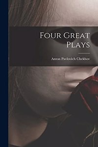 Four Great Plays