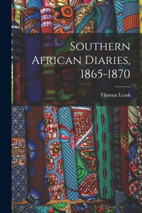 Southern African Diaries, 1865-1870