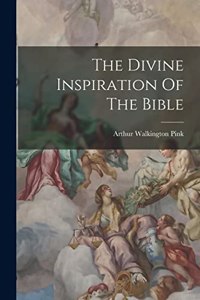 Divine Inspiration Of The Bible