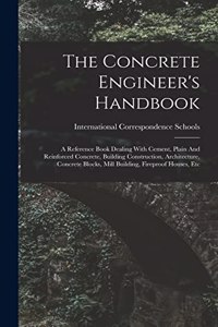 The Concrete Engineer's Handbook