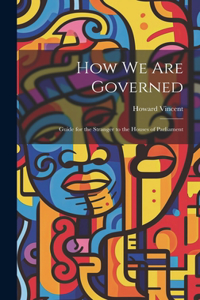 How We Are Governed