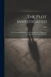 Plot Investigated