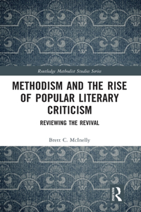 Methodism and the Rise of Popular Literary Criticism