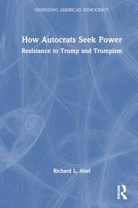 How Autocrats Seek Power