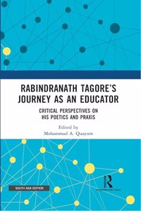 Rabindranath Tagoreâ€™s Journey as an Educator
