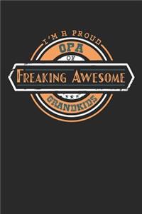 I'm A Proud Opa Of Freaking Awesome Grandkids