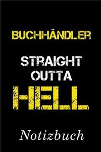 Buchhändler Straight Outta Hell Notizbuch