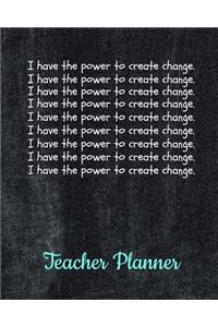 I have the power to create change