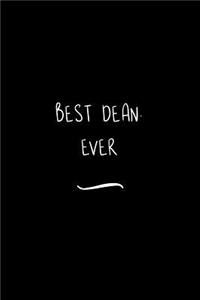 Best Dean. Ever