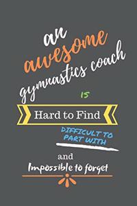 An Awesome Gymnastics Coach is Hard to Find Difficult to Part With and Impossible to Forget