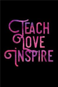 Teach Love Inspire: Kindness, Inspiring Novelty Notebook - 120 Pages 6x9 Blank Music Sheet Composition