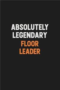Absolutely Legendary Floor Leader