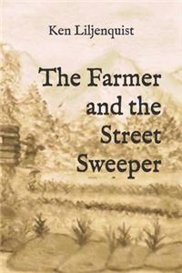 Farmer and the Street Sweeper