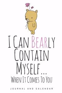 I Can Bearly Contain Myself... When It Comes to You