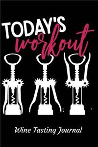 Today's Workout Wine Tasting Journal