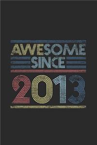 Awesome Since 2013