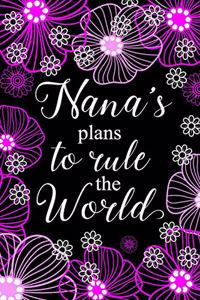 Nana's Plans To Rule The World