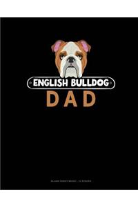 English Bulldog Dad: Blank Sheet Music - 12 Staves