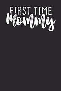 First Time Mommy