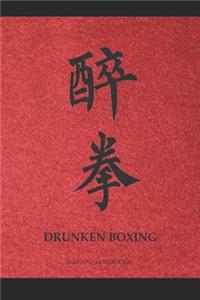 Martial Notebooks DRUNKEN BOXING